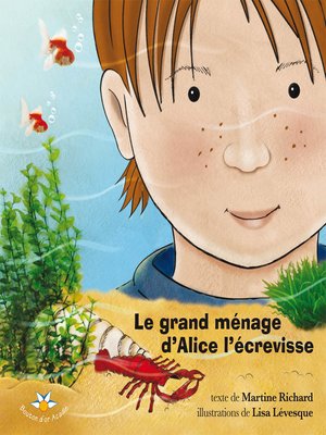 cover image of Le grand ménage d'Alice l'écrevisse